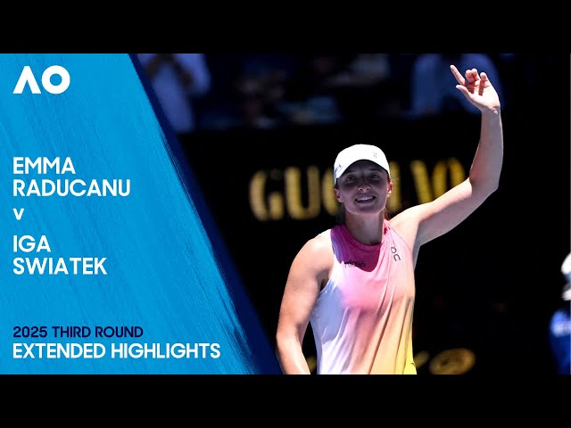 Emma Raducanu v Iga Swiatek Extended Highlights | Australian Open 2025 Third Round