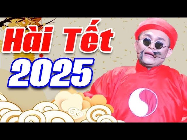 Hài Tết 2025 Xuân Hinh - Tiểu Phẩm Hài Xuân Hinh, Quan Thắng, Thanh Thanh Hiền Hay Nhất