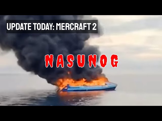 ⚠️Update 5/23/2022 6:30 am Nasunog ang Mercraft2 Papuntang Real Quezon galing ng Polillio Island