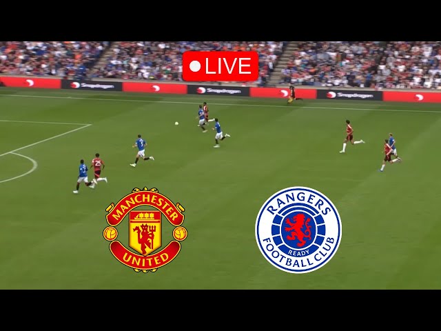 🔴 MANCHESTER UNITED vs RANGERS / EN VIVO / EUROPA LEAGUE