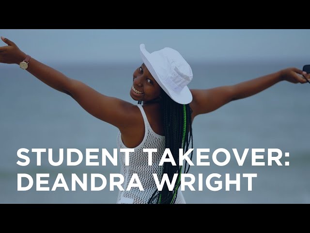 Student Takeover: Deandra Wright