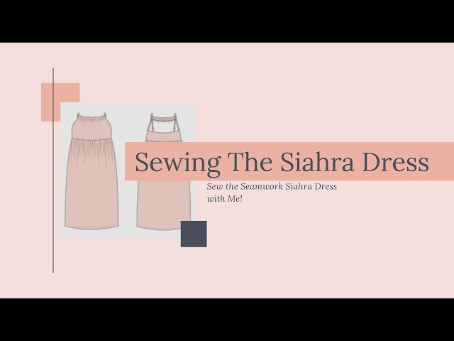 Sew-A-Long: The Seamwork Siahra Dress