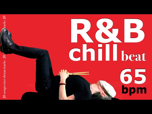 R&B Chillout Drum Beat 65 bpm - Backing Track - JB Songwriter Drum Tracks - #42