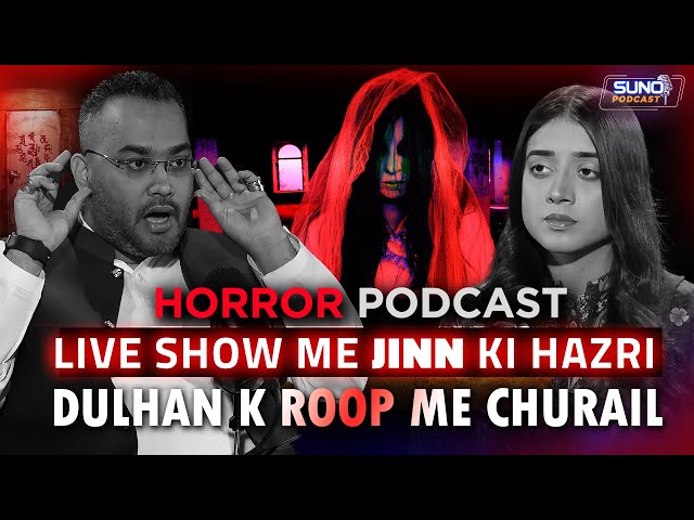 Live Show Me Jinn Ki Hazri | Horror Podcast With Labiba Arshad | Ft. Dr Farrukh Shah | EP-03