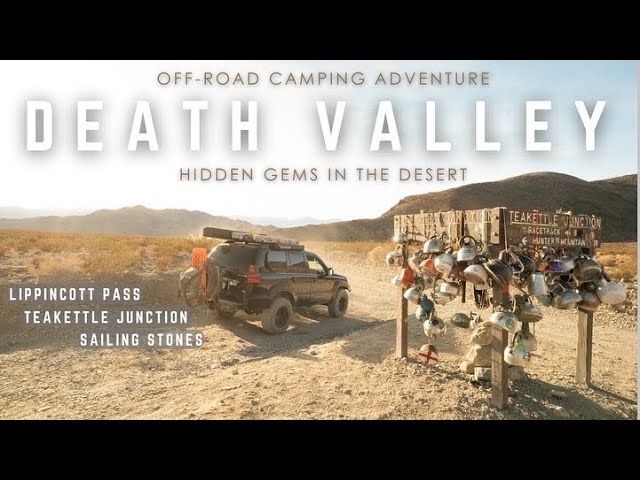 2 Nights Free Camping & Off-Roading 4 Trails in Death Valley!