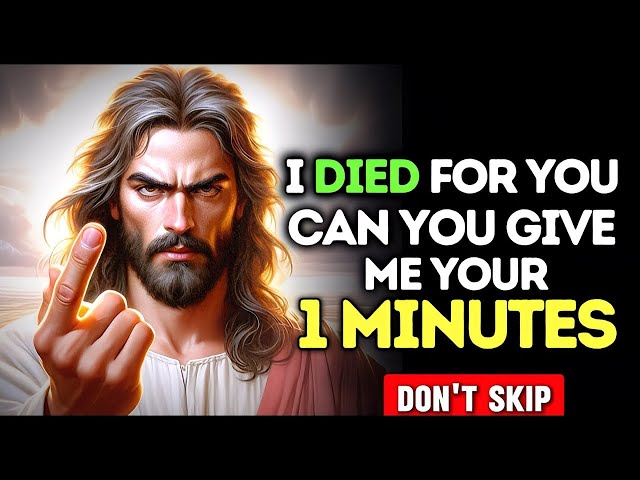 I DIED FOR YOU, CAN YOU GIVE ME YOUR 1 MINUTE?