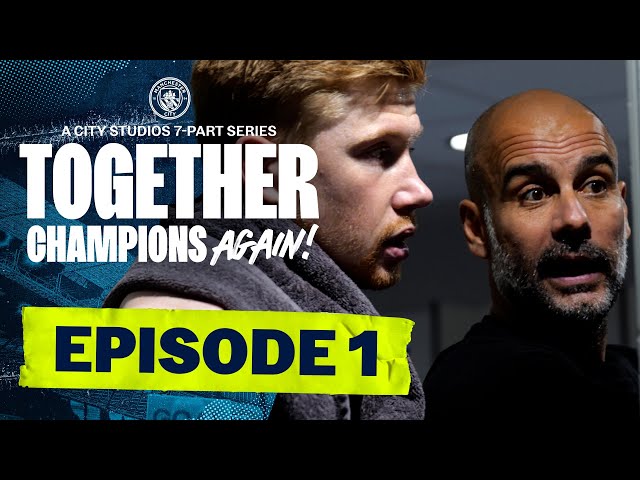 MAN CITY DOCUMENTARY SERIES 2021/22 | EPISODE 1 OF 7 | Together: Champions Again!