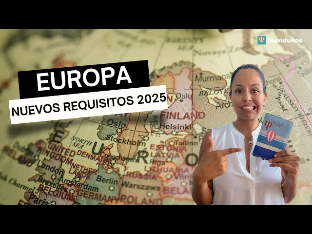 NEW requirements for travelling to Europe in 2025