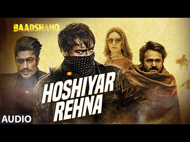 Hoshiyar Rehna Full Audio Song | Baadshaho | Neeraj Arya | Kabir Café | T-Series