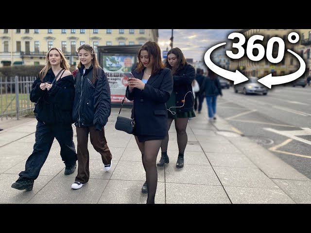 360° VR HAPPY RUSSIAN PEOPLE 🇷🇺 Walking St. Petersburg Nevsky Prospekt - ⁴ᴷ