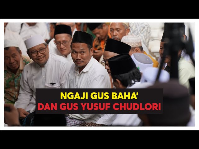 MOMENT LANGKA Gus Yusuf Ch dan Gus Baha' Ngaji Satu Majlis