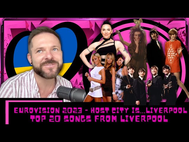 LIVERPOOL Eurovision 2023 | TOP 20 Songs from LIVERPOOL | Eurovision Song Contest 2023 - ESC 2023