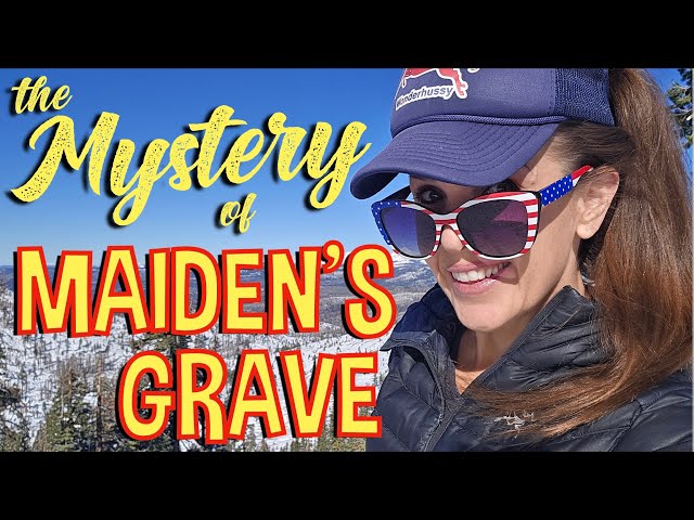 The Mystery of the Made-Up Maiden: Lonely Grave in the Middle of Nowhere in the High Sierra