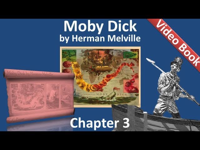 Chapter 003 - Moby Dick by Herman Melville