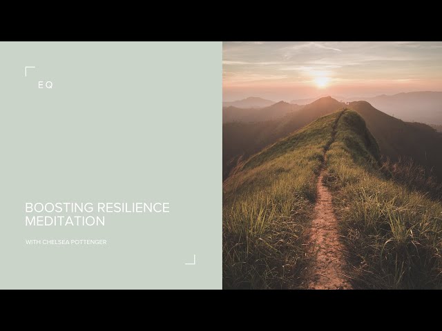 Boosting Resilience Meditation ✨