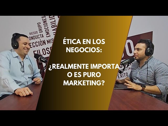 Nerdgocios #9 - Ética en los negocios: ¿Realmente importa o es puro marketing?”.