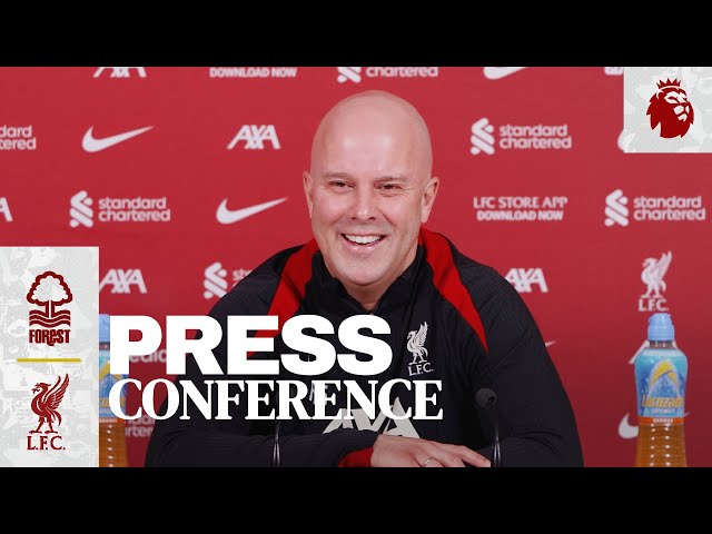 Press Conference: Nottingham Forest vs Liverpool | Arne Slot | Premier League