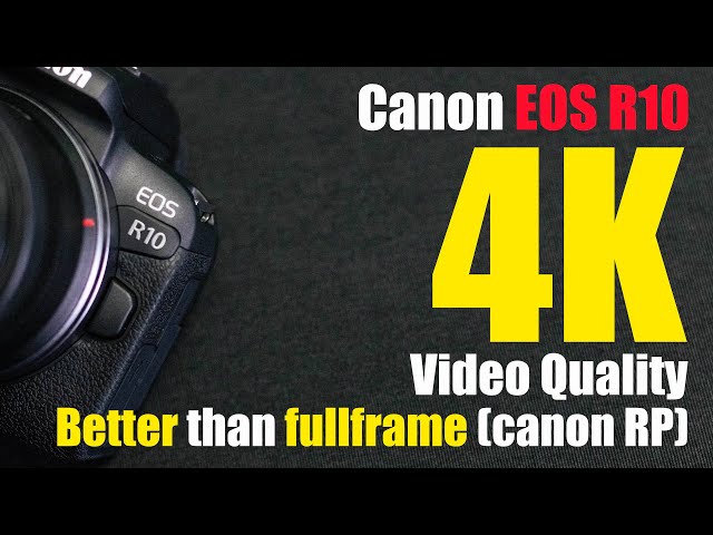 Canon R10 4K Video Sample Test Quality