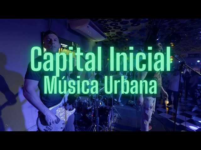 Capital Inicial - Música Urbana Versão Cover Song