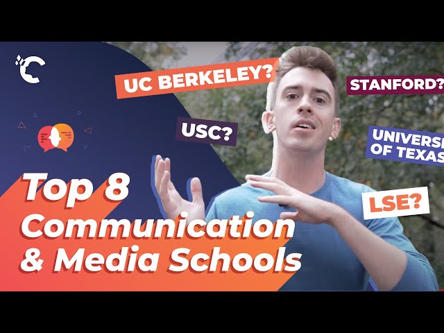 Top 8 Communication & Media Schools In The World