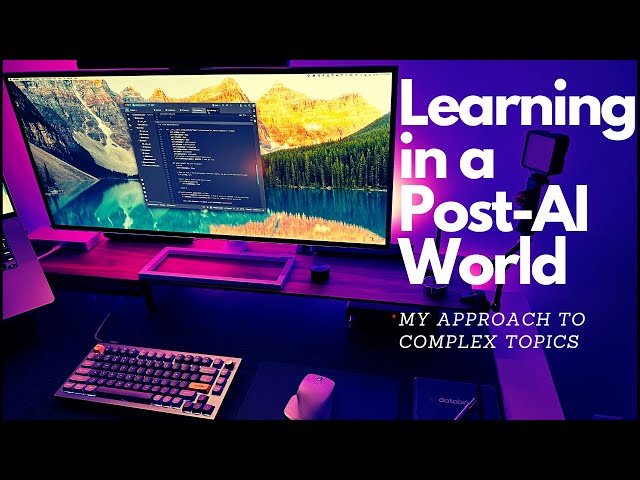 Learning in a Post-AI World