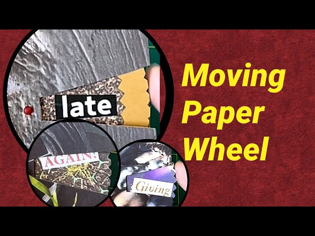 Paper Spinning Wheel - Pop Up Moving Message