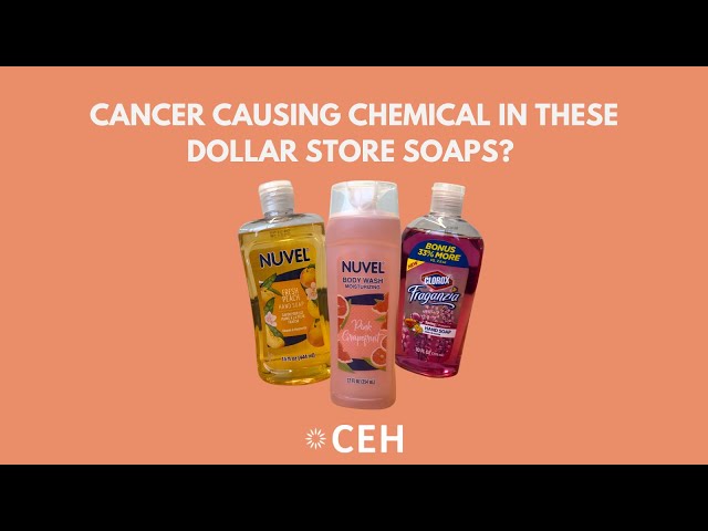 Cancer-Causing Chemical in Dollar Store Soaps?