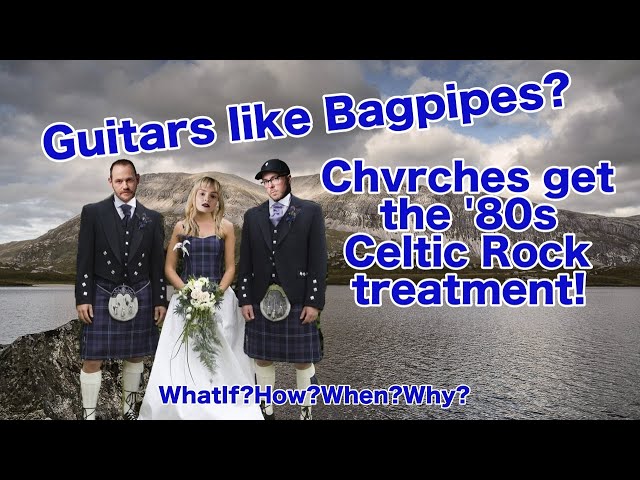 Churches get the '80s Celtic Rock treatment? - What if? How? When? Why?