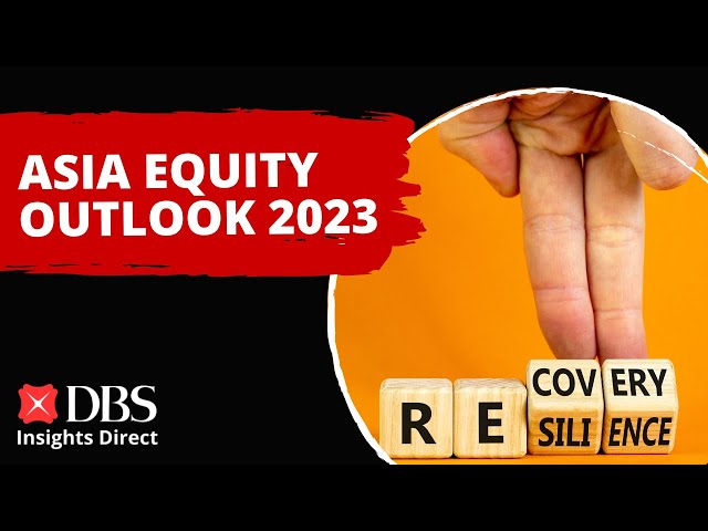 Asia Equity Outlook 2023