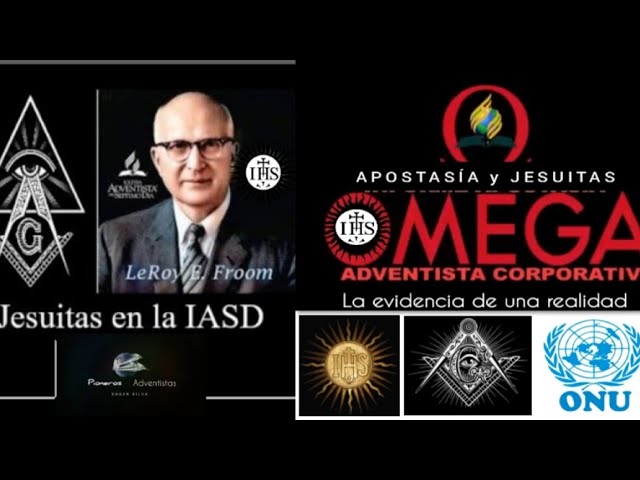 Jesuita infiltrado en la Iglesia Adventista; Leroy E. Froom. Testimonio