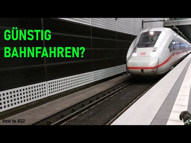 How to... #02 | Günstig Bahnfahren in Deutschland!