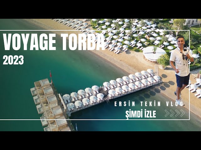 VOYAGE TORBA 2023.  Bodrum’un doğası ve büyülü atmosferi Voyage kalitesi ile bileşiyor.