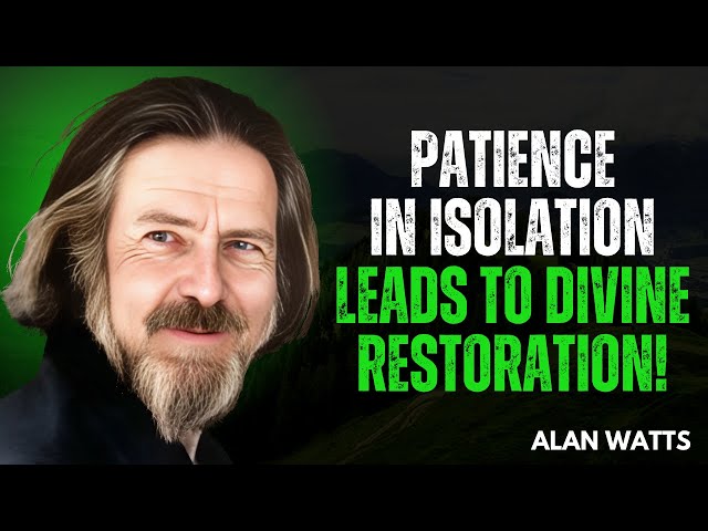 STOP WORRYING! Why the Chosen Ones Are Isolated Without Romantic Connections | Alan Watts Motivation