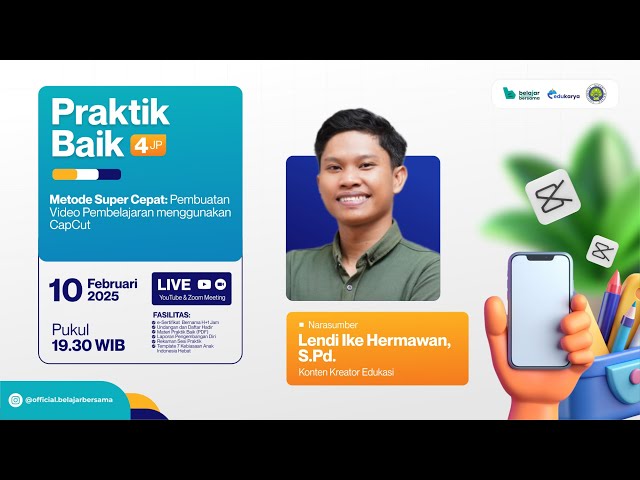 Webinar Metode Super Cepat - Pembuatan Video Pembelajaran menggunakan CapCut