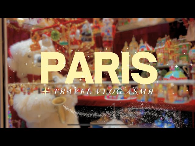 Paris Travel Vlog ASMR | Aesthetic Streets, Shops & Cafés 🎧✨ [Christmas Edition🎄]