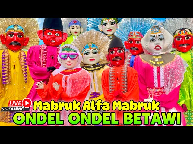 ONDEL ONDEL BETAWI | MABRUK ALFA MABRUK 💞 MILAD ONDEL ONDEL KELILING KAMPUNG ~ FADIL BETAWI