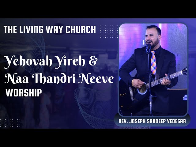 Yehovah Yireh & Naa Thandri Neeve || Cover Song by Rev. Joseph Sandeep Vedegar