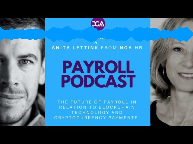 #09. The Payroll Podcast - Blockchain and The Future of Payroll & HR, with Anita Lettink