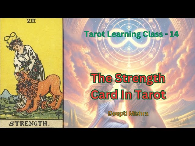 Class - 14 The Strength Card in Tarot