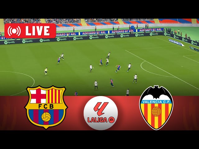 Barcelona vs Valencia LIVE La Liga 2024/25 Full Match - Watch Along & eFootball