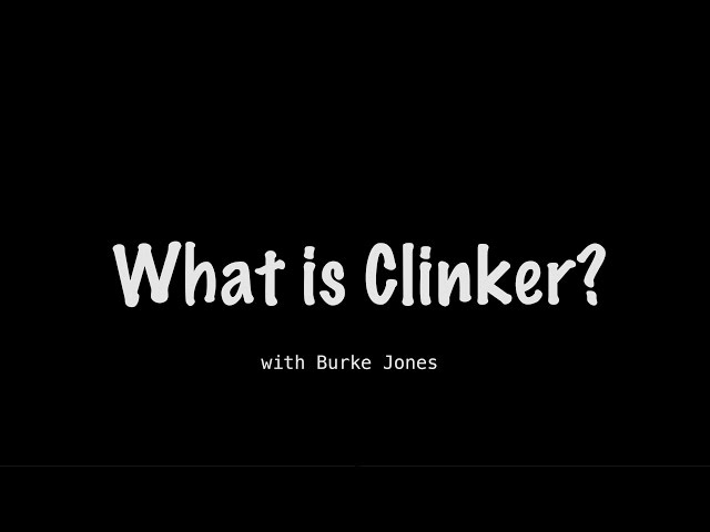 What is Clinker?