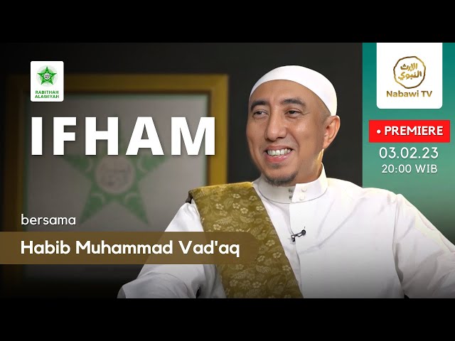 IFHAM Thariqah Alawiyah #3 - Habib Muhammad Vad'aq | Nabawi TV