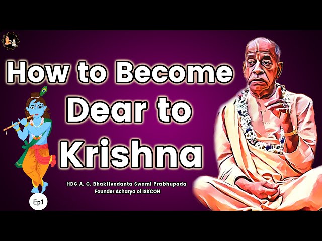 Srila Prabhupada English Lecture - How to Become Dear to Krishna  EP-1