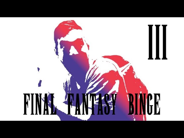 The Final Fantasy Binge: Final Fantasy (3)