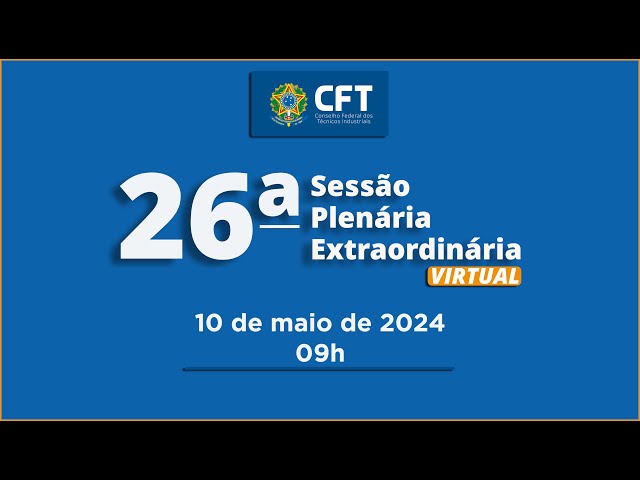 26ª Sessão Plenária Extraordinária