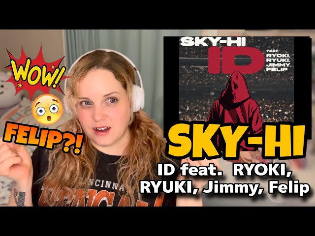 ID feat. RYOKI (BE:FIRST), RYUKI (MAZZEL) , JIMMY (PSYCHIC FEVER) , FELIP (SB19) SKY-HI | REACTION