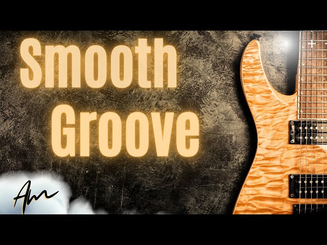 Smooth Sexy Groove Guitar Backing Track in A Minor