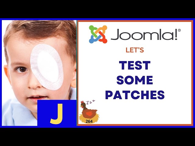 Let's Test Some Patches for Joomla - 👀 WMW 264