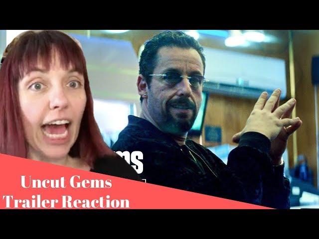 Uncut Gems Trailer REACTION!