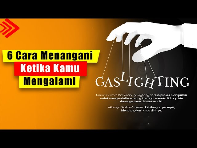 6 Cara Mengatasi melepaskan diri dari jeratan Gaslighting Narcissist